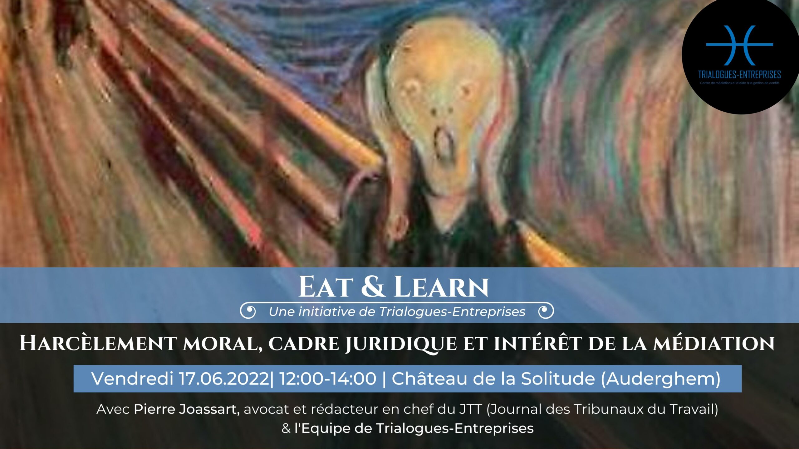 Eat&Learn : Harcèlement moral, cadre juridique et intérêt de la médiation