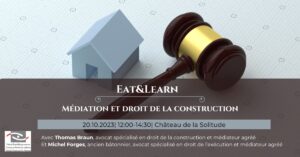 Eat&Learn : Médiation et droit de la construction